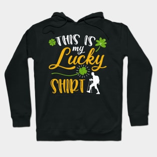 Hiking This is My Lucky Shirt St Patrick's Day Hoodie